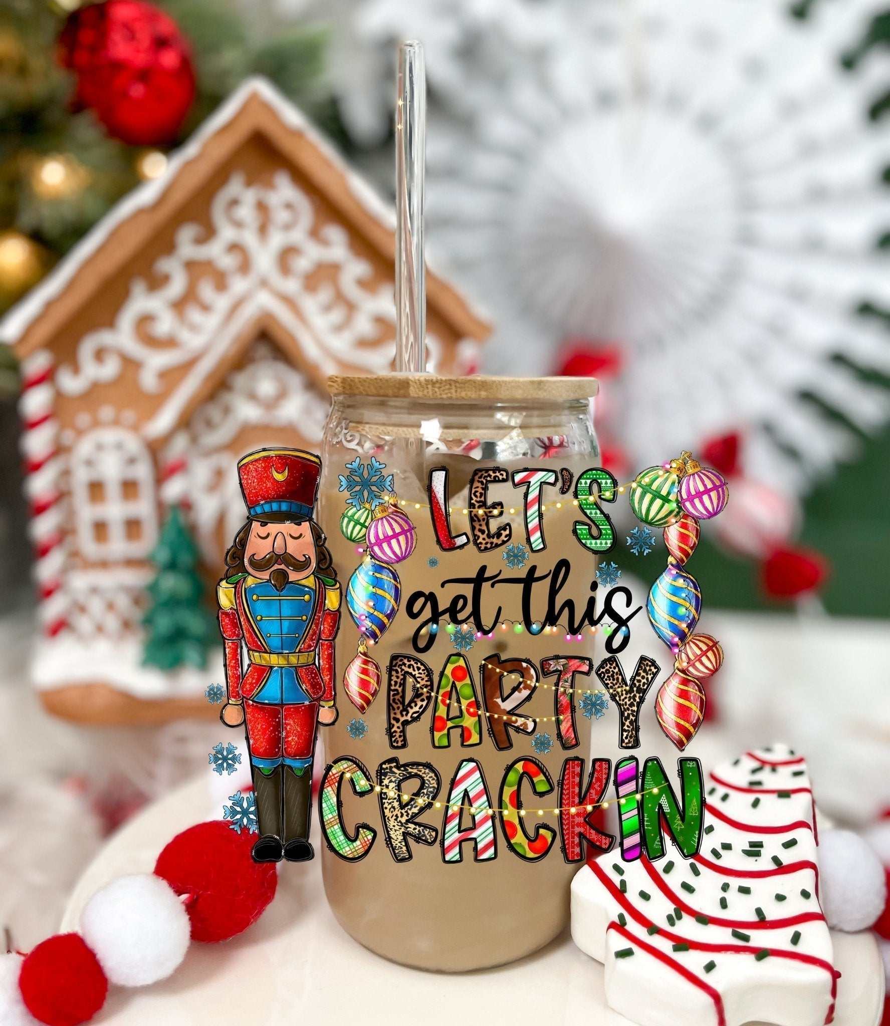 Let's Get This Party Crakin festive holiday glass with colorful design and nutcracker illustration